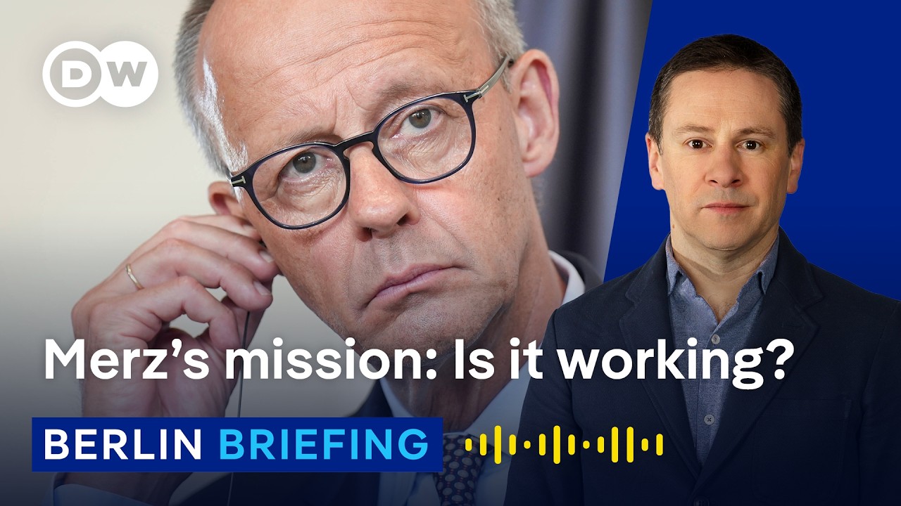 The Merz era: What has he achieved? Where is he failing? | Berlin Briefing Podcast