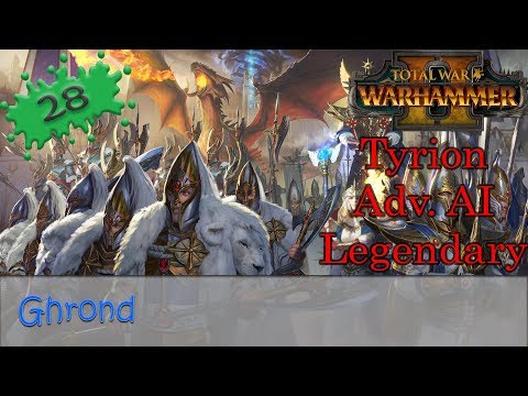Warhammer 2 Tyrion E28 High Elves Legendary Advanced AI Campaign - Ghrond