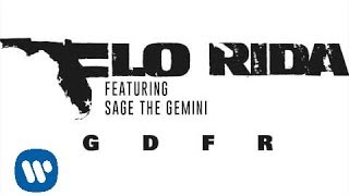 Flo Rida - GDFR feat. Sage The Gemini and Lookas [Audio]