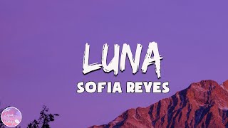Sofia Reyes - Luna (Lyrics/Letra)