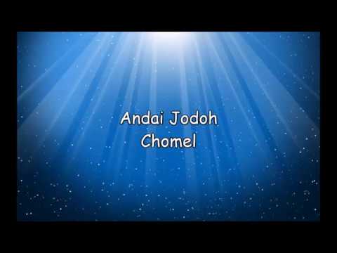 Chomel - Andai Jodoh (lirik)