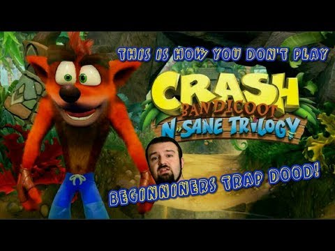 This is how you DON'T play Crash Bandicoot Warped Remastered PART 1