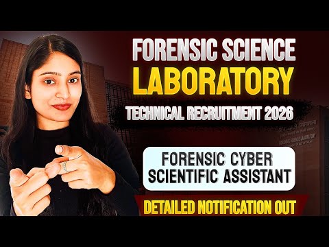FSL Technical Recruitment 2026 | Cyber Forensic Scientific Assistant | Detailed Notification Out🔥
