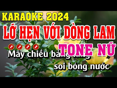 Lỡ Hẹn Với Dòng Lam Karaoke Tone Nữ | Đình Long Karaoke