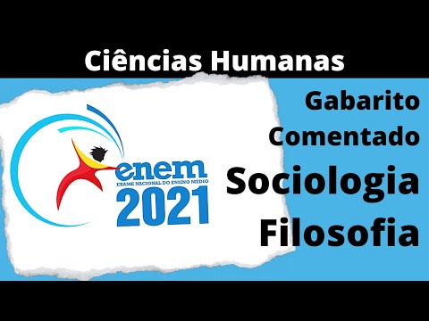 RESOLUÇÃO ENEM 2021 Sociologia/Filosofia - Ciências Humanas e suas Tecnologias (Gabarito comentado)