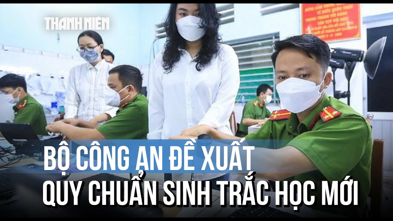 Đề xuất quy chuẩn thu nhận giọng nói và mống mắt của người dân