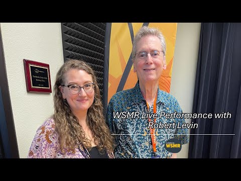 WSMR Live Performance with Robert Levin