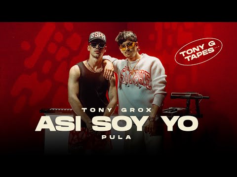 Tony Grox & Pula - Así Soy Yo (Tony G Tapes)