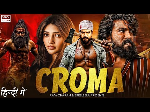 CROMA Full Movie In Hindi Dubbed | Ram Charan | Sreeleela | New South Indian Hindi Dubbed Movie 2025