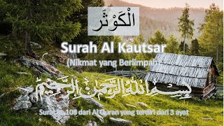 Download lagu AL QURAN MERDU surah Al KAUTSAR 40X (Al Quran Surah Al Kautsar 40X repeat) mp3 Download lagu AL QURAN MERDU surah Al KAUTSAR 40X (Al Quran Surah Al Kautsar 40X repeat) mp3