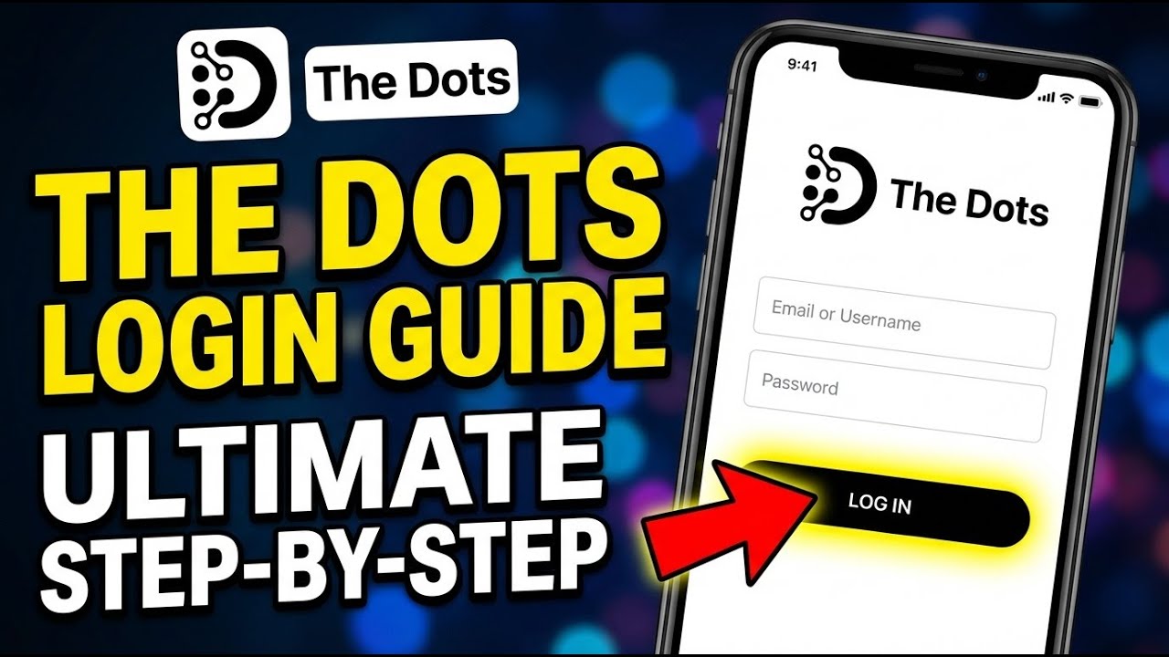 How to login to The Dots - Detailed Guide