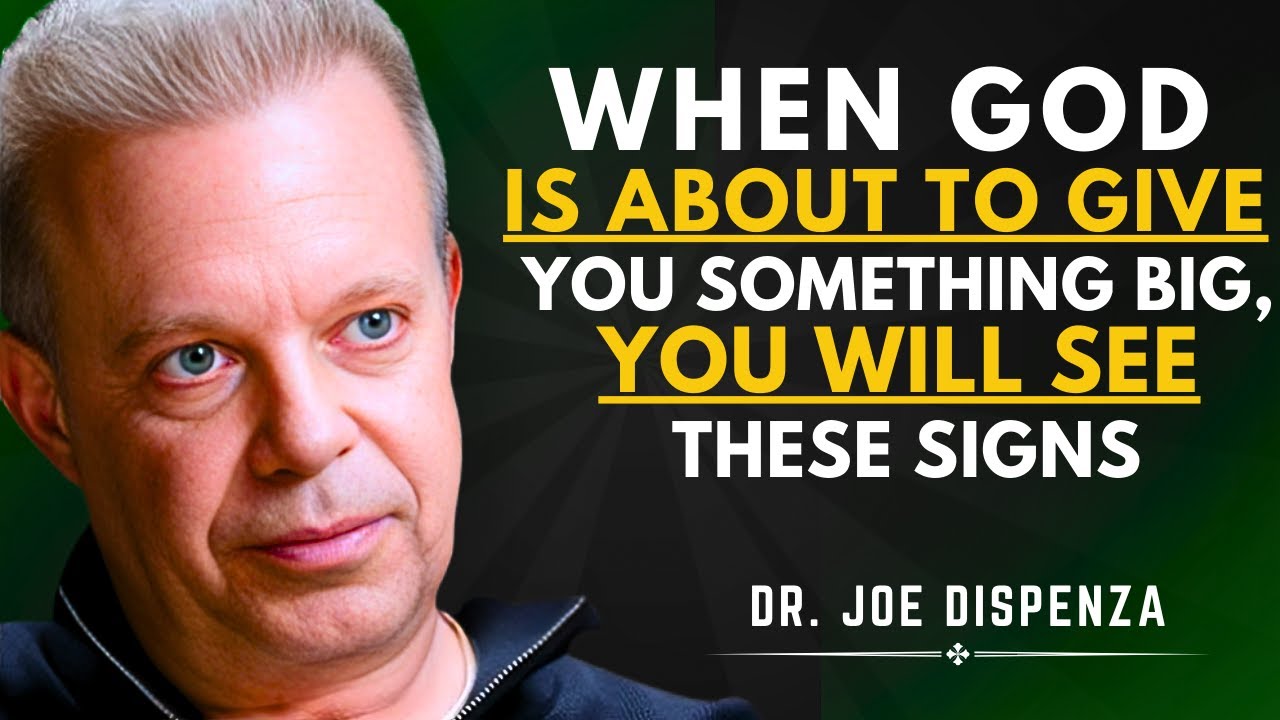 When God Is About To Give You Something Big, You Will SEE These Signs | Dr. Joe Dispenza Speech