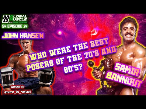 Samir Bannout & John Hansen | Who Were the Best Posers of the 70s, 80s? |  MD Global Muscle | E24 S4