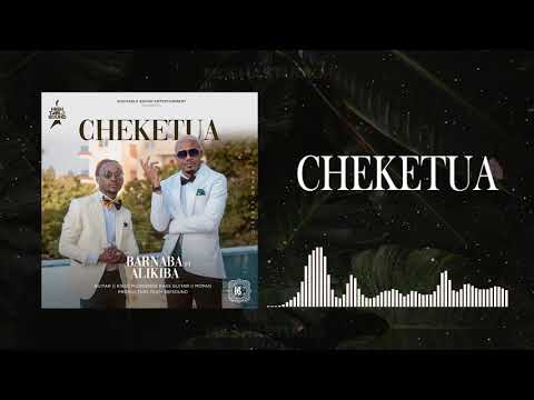 Barnaba ft AliKiba - Cheketua (Official Audio) Sms Skiza 7917925 to 811