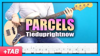 Parcels - Tieduprightnow | Bass Cover with Play Along Tabs