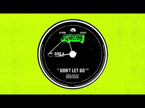 Supershy - Don’t Let Go