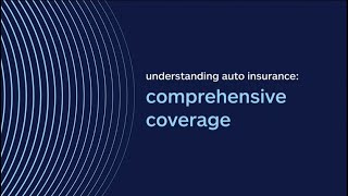 Understanding Comprehensive Coverage