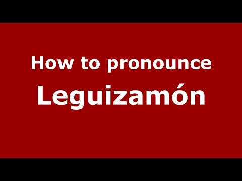 How to pronounce Leguizamón