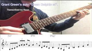 Grant Green&#39;s solo &quot;Green Dolphin st&quot; transcribed by Hoon