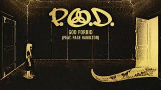 P.O.D. - "God Forbid" feat. Page Hamilton (Official Remixed &amp; Remastered Audio)