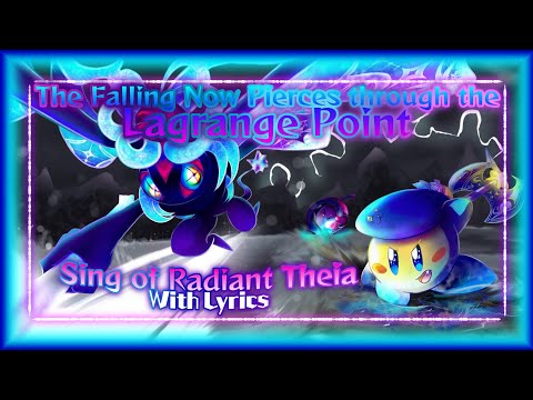 [Kirby] Sing of Radiant Theia With Lyrics - Star-Crossed World Cover (3K Sub Special Pt. 1)