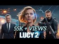 Lucy 2 Full Movie 2025