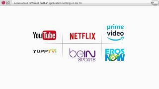 [LG WebOS TV] - Built-in Apps(YouTube, Netflix, Amazon Prime, YUPPTV) Settings in LG Smart TV