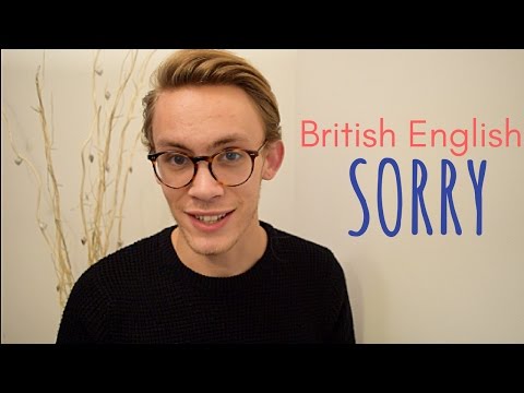 How To Apologise - Most Common British Words