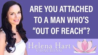What To Do If You Feel Attached To A Man Who&#39;s &quot;Out Of Reach&quot;