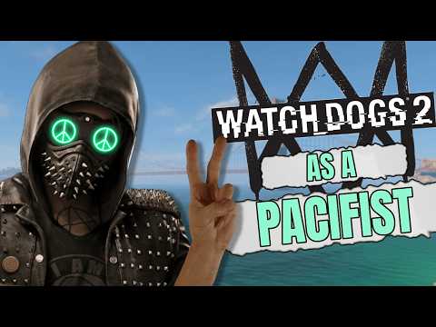 Can You Beat Watch Dogs 2 As A Pacifist?