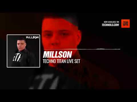 Millson - Techno Titan Live Set @ 2018.08.17.