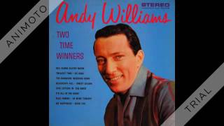 ANDY WILLIAMS two time winners Side One