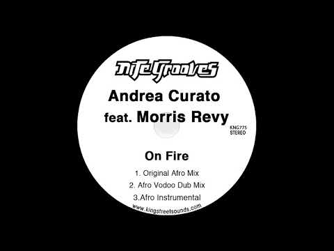 Andrea Curato Feat. Morris Revy - On Fire (Original Afro Mix)