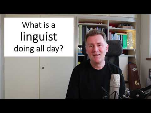 What is a linguist doing all day?