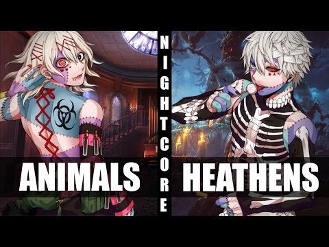♪ Nightcore - Heathens / Animals (Switching Vocals)
