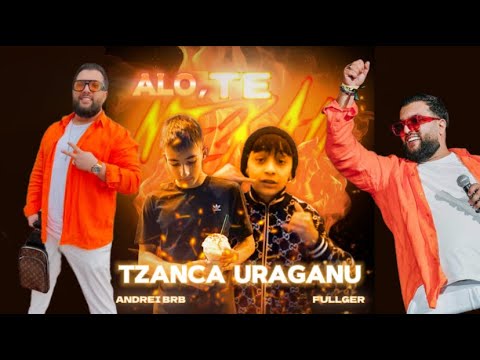Tzanca Uraganu x Andrei BRB x Fullger - Alo, Te merau (Remix)