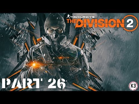 Let's Play! The Division 2 Part 26 (Xbox One X)