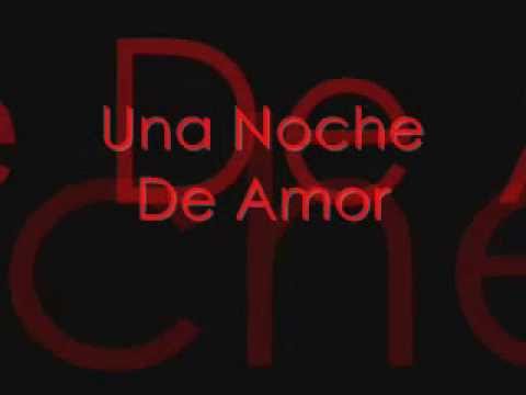 Una Noche De Amor - Barrio Boyzz (ORIGINAL)