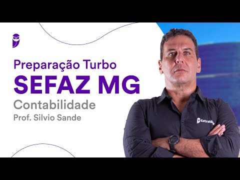 Preparação Turbo SEFAZ MG: Contabilidade - Prof. Silvio Sande