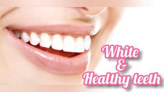 White & healthy teeth  ஆரோக்கி�