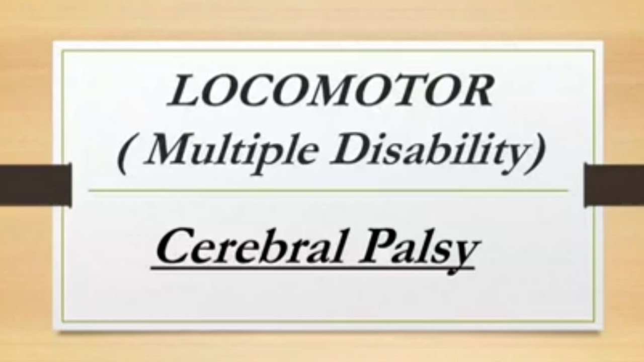 Locomotor disability | Cerebral palsy | b.ed special education #cerebralpalsy #letslearn