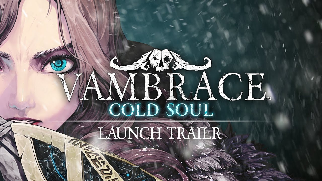 Vambrace: Cold Soul  - Launch Trailer