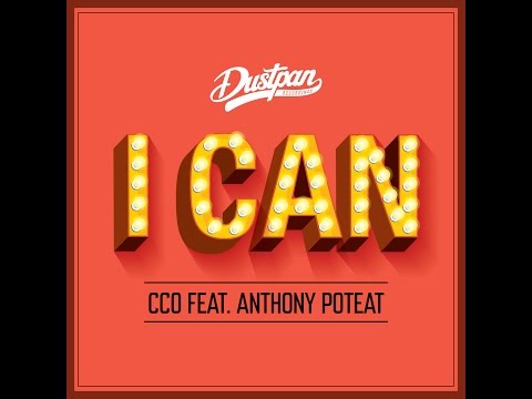 CCO Feat Anthony Poteat - I Can (Video Edit)