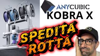 La nuova ANYCUBIC KOBRA X NON FUNZIONA!