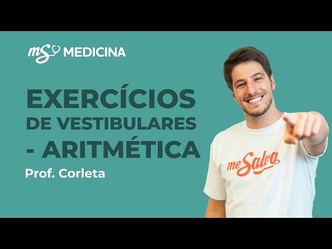 Aritmética na prática: Exercícios de Vestibulares | Matemática | Medicina | Me Salva! ENEM 2021
