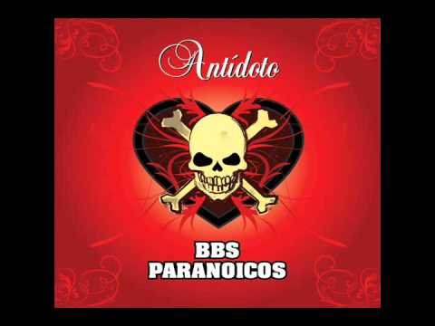 Antídoto (Full Album) - Bbs Paranoicos