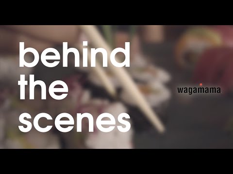 Wagamama - Behind The Scenes