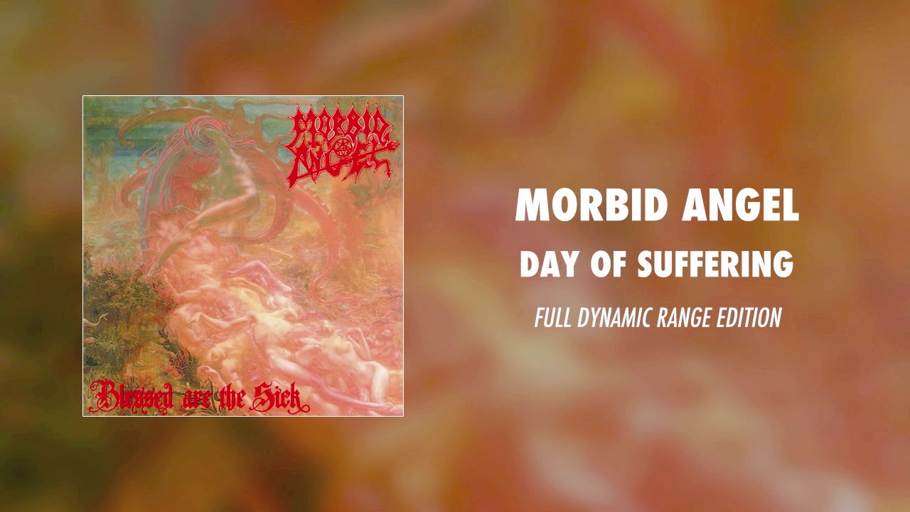 Morbid Angel - Day of Suffering