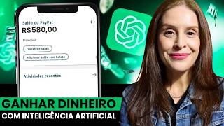 3 Formas de Ganhar Dinheiro com Inteligência Artificial em 2025 (Trabalhe de Casa Usando IA)