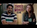 Three Words | Scene | Meri Pyaari Bindu | Ayushmann Khurrana | Parineeti Chopra